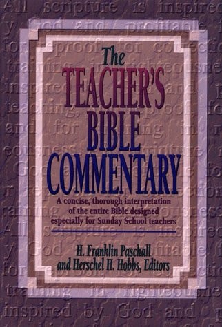 The Teacher's Bible Commentary: A concise, thorough interpretation of the entire