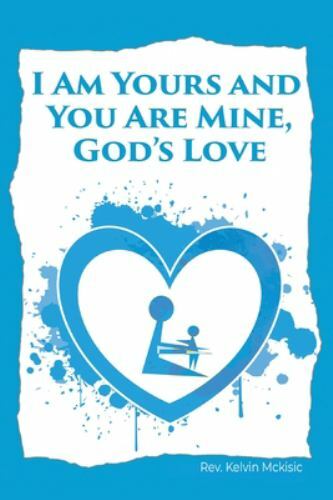 I am Yours and You are Mine: God's Love, Brand New, Free shipping in the US