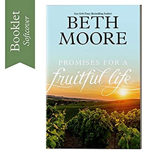Promises for a Fruitful Life Paperback Beth MooreFree US Delivery | ISBN:1496440927