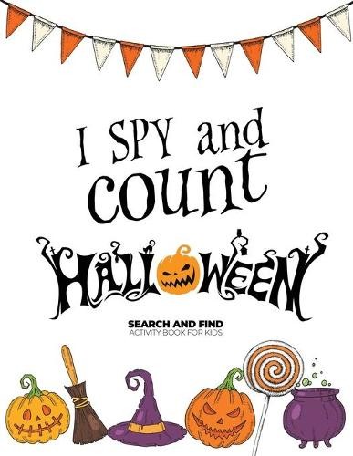 Ashley N I spy and count Halloween - Search and Find Activity Book f (Paperback)Another great item from Rarewaves USA | Free delivery!