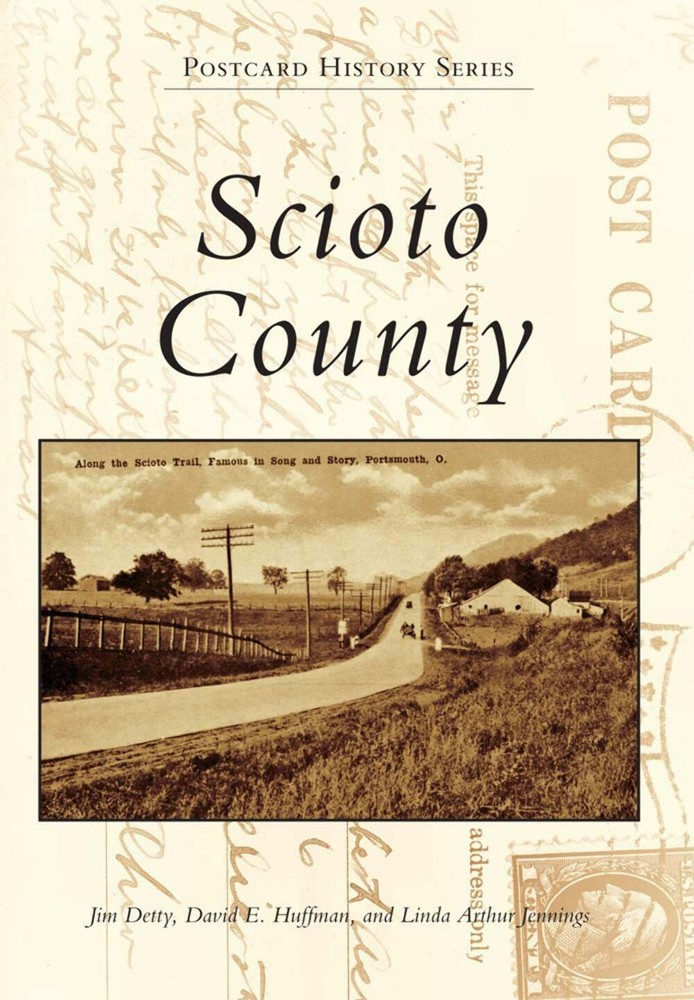 NEW Arcadia Publishing Scioto County, OH 9781467125178 Postcard History Series T