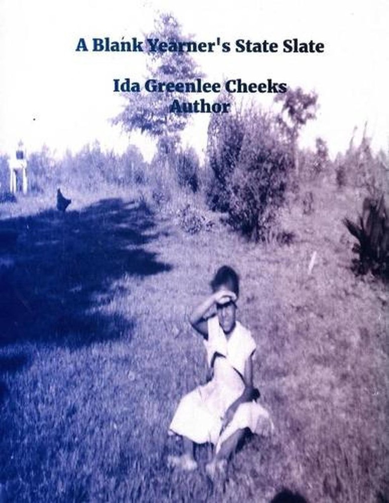 A Blank Yearner's State Slate by Ida B. Greenlee Cheeks Paperback Book