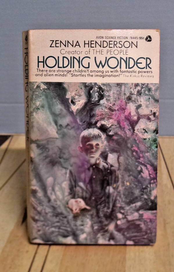 Holding Wonder by Zenna Henderson