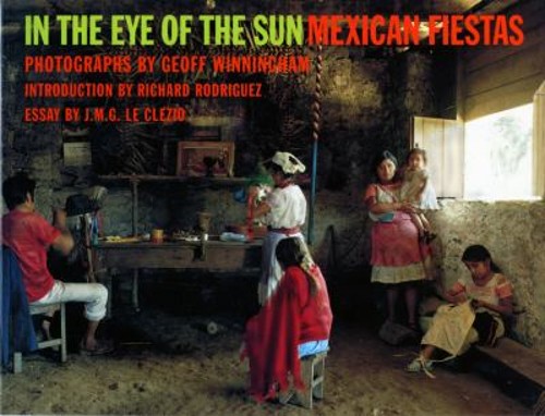In the Eye of the Sun : Mexican Fiestas PaperbackFree US Delivery | ISBN:0393315843