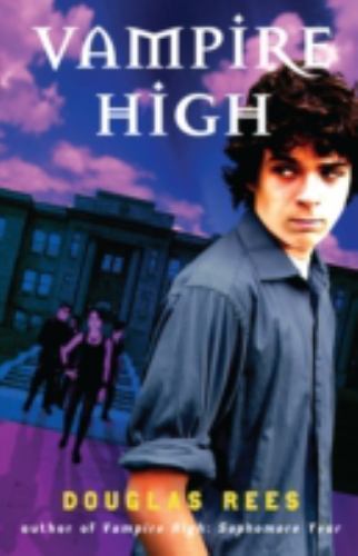 Vampire High [Vampire High Series] - Rees, Douglas - paperback - New