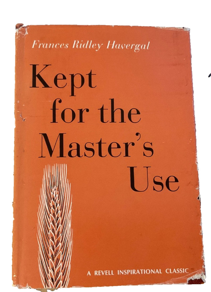 Kept for the Master’s Use 1964 Francis Ridley Havergal