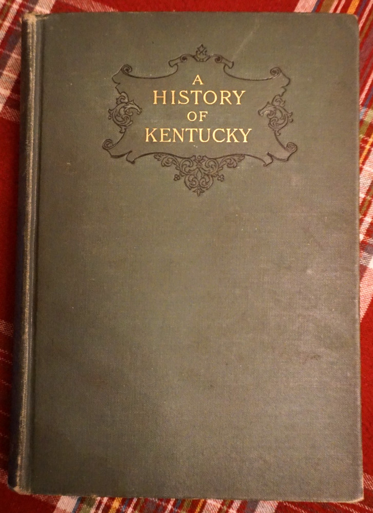 History of Kentucky 1909 E S Kinkead HC American Book Co  ills