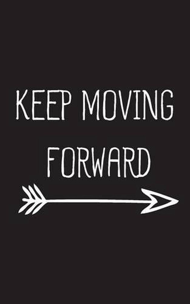 Motivational Keep Moving Forward Notebook – English Paperback