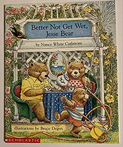 better not get wet, jesse bear Nancy White CarlstromFree US Delivery | ISBN:059045420X