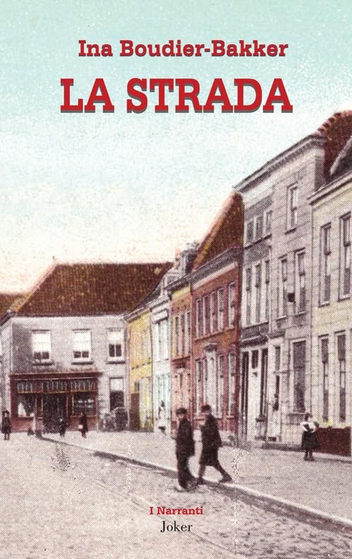 Maria Cristina Coldagelli Ina Boudier-Bakker La strada (Paperback)Another great item from Rarewaves USA | Free delivery!