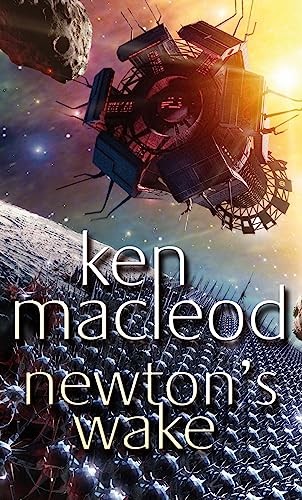 Newton's Wake: Novel, MacLeod, Ken