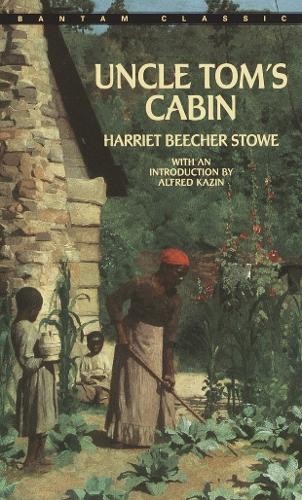 Uncle Tom's Cabin (Bantam Classics), Stowe, Harriet Bee