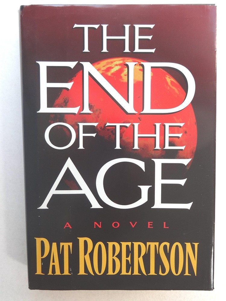 The End of the Age: A Novel by Robertson