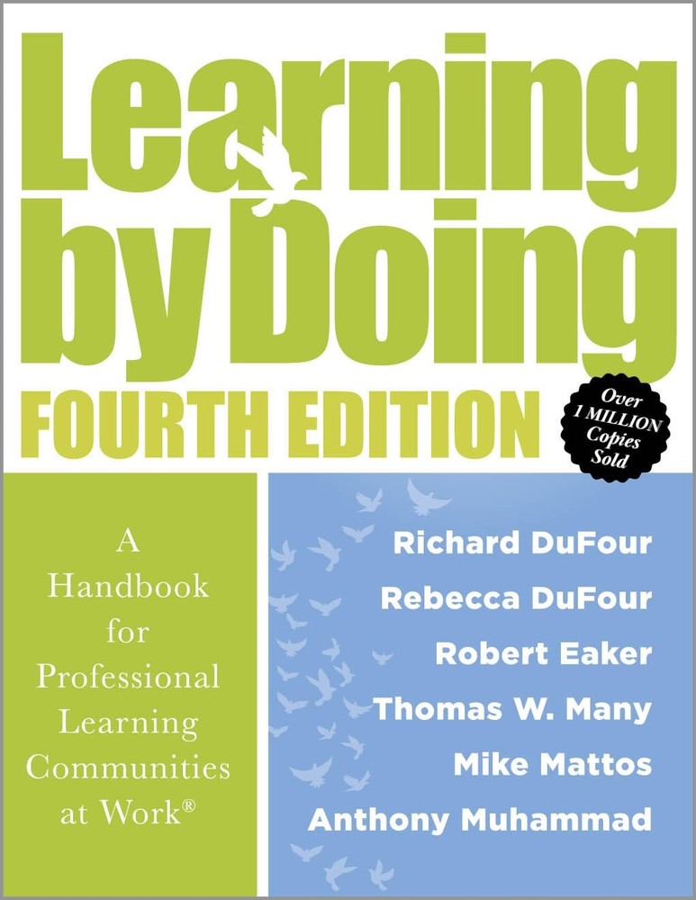 Learning by Doing [Fourth Edition]: A Handbook for Professional Learning Com...