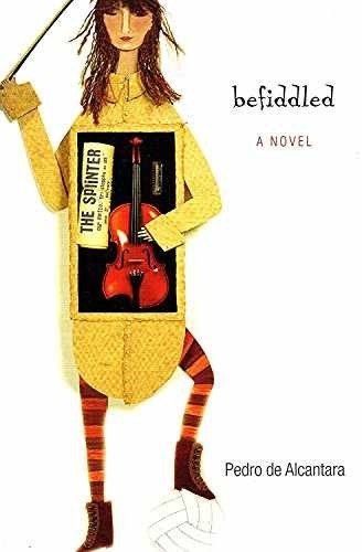 Befiddled - Hardcover, by de Alcantara Pedro - Very Good b