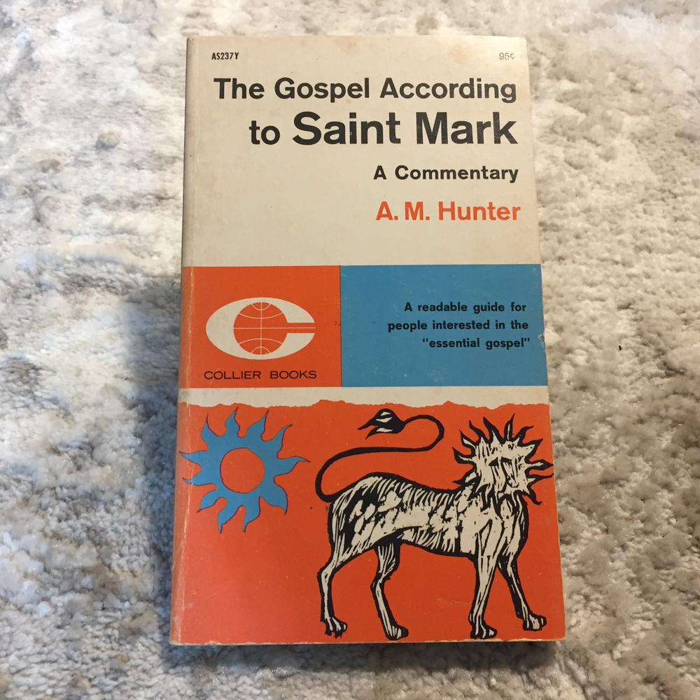 The Gospel According To Saint Mark A. M. Hunter Collier Books Bible Commentary