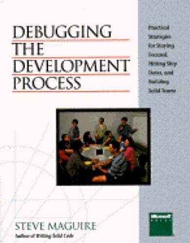 Debugging the Development Process: Practical Strategies for Staying Focused,
