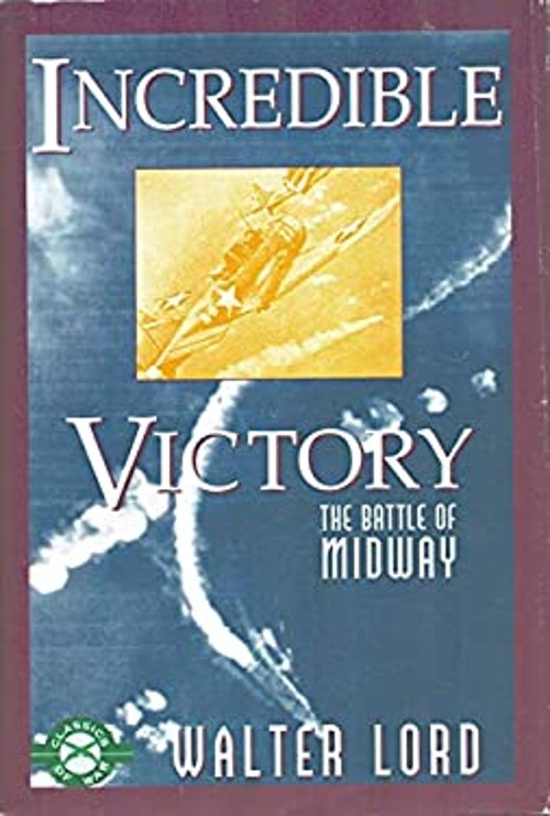 Incredible Victory the Battle of Midway Walter LordFree US Delivery | ISBN:1568658672