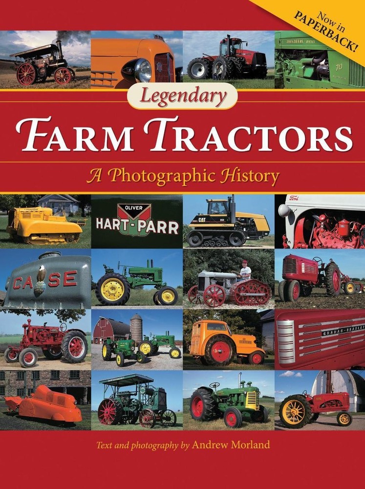Legendary Farm Tractors: A Photographic History by Andrew Morland (English) Pape