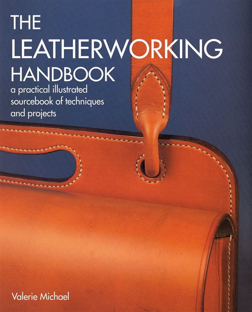 The Leatherworking Handbook: A Practical Illustrated Sourcebook of Technique...