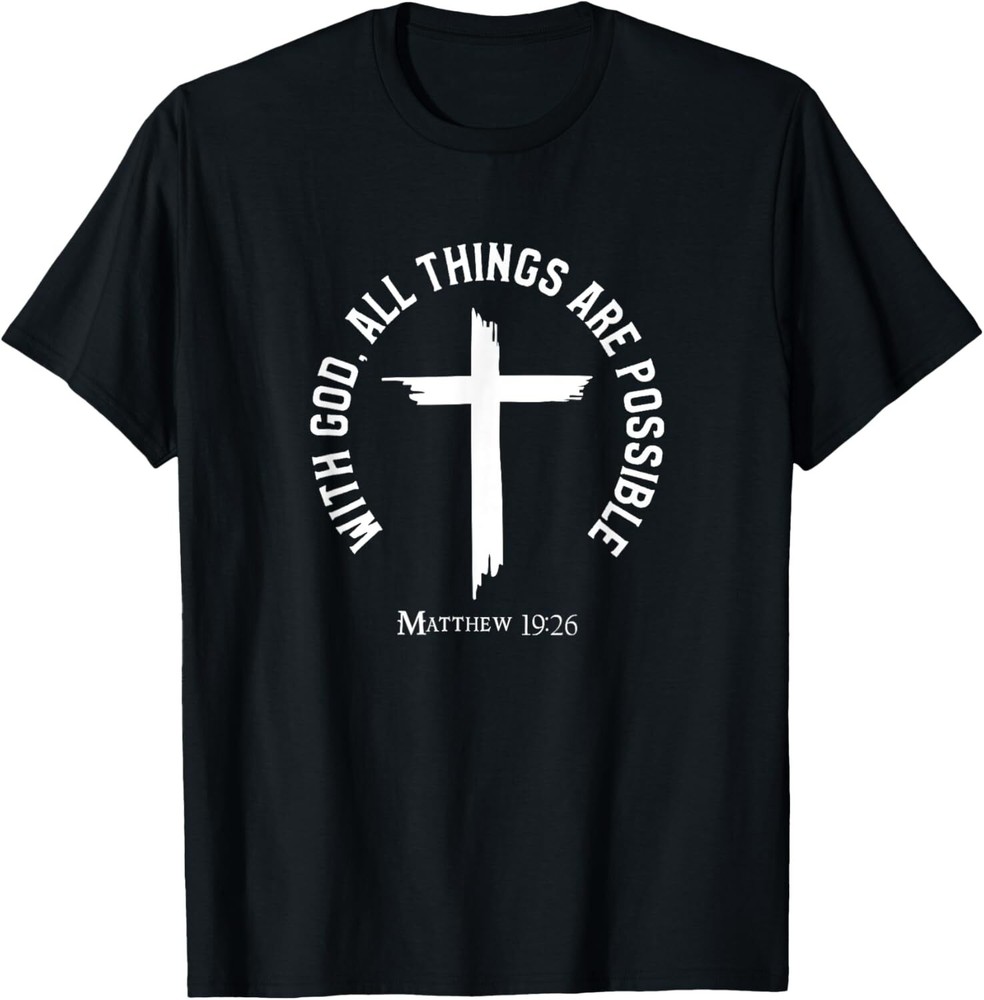 Christian Matthew 19:26 Jesus Christ Christianity T-Shirt Hoodie