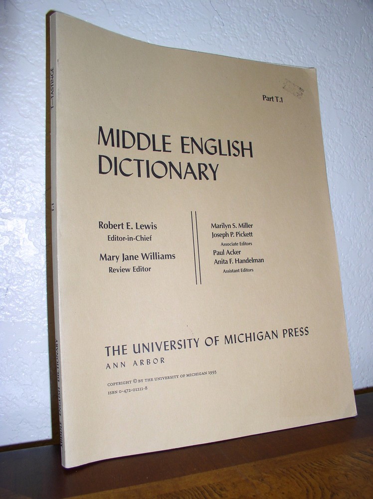 Middle English Dictionary Part T. 1 by Robert E. Lewis (1993, PB,Univ. of Mich)