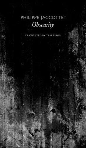 Obscurity by Philippe Jaccottet: Used