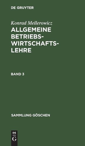 Konrad Mellerowic Sammlung Göschen Allgemeine Betriebswirtschaftslehr (Hardback)