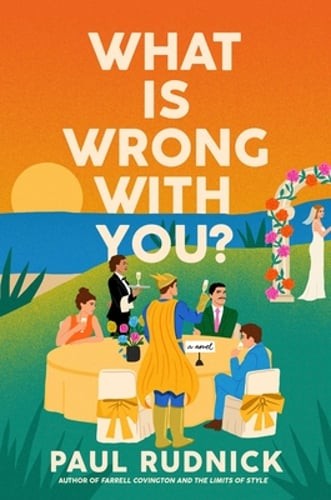 What Is Wrong with You? by Paul Rudnick: Used