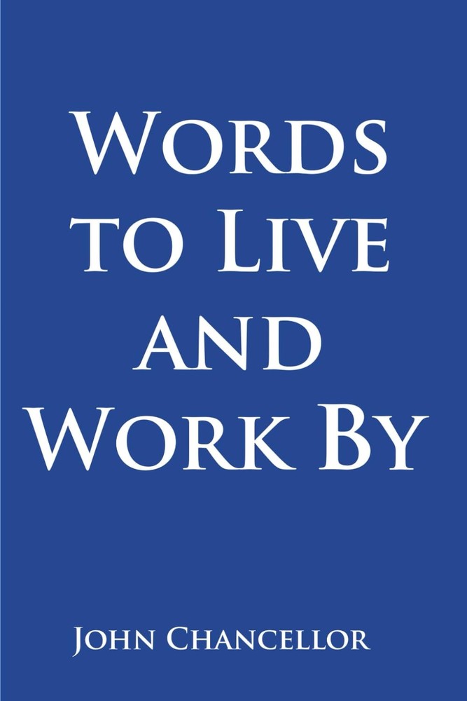 Words to Live and Work By