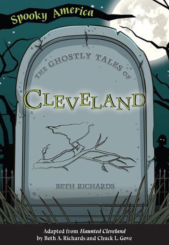 The Ghostly Tales of Cleveland by Beth A. Richards (English) Paperback Book