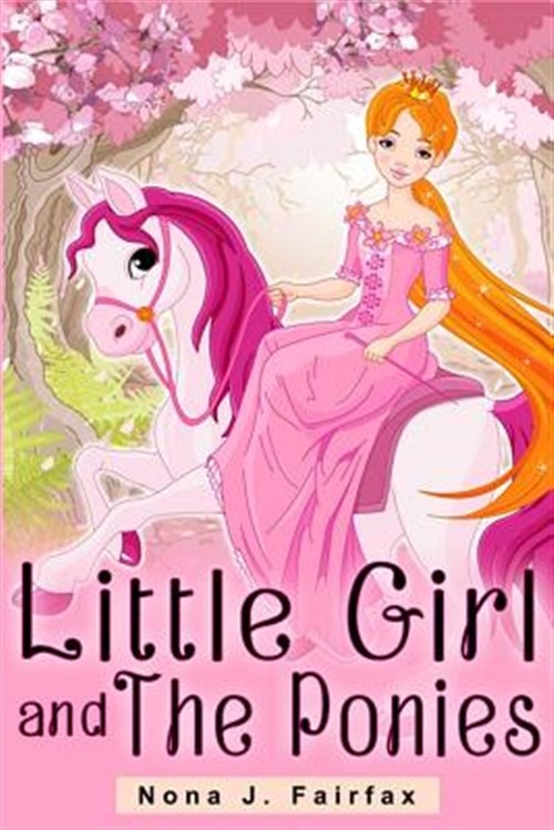 Little Girl and the Ponies, Paperback by Fairfax, Nona J., Like New Used, Fre...
