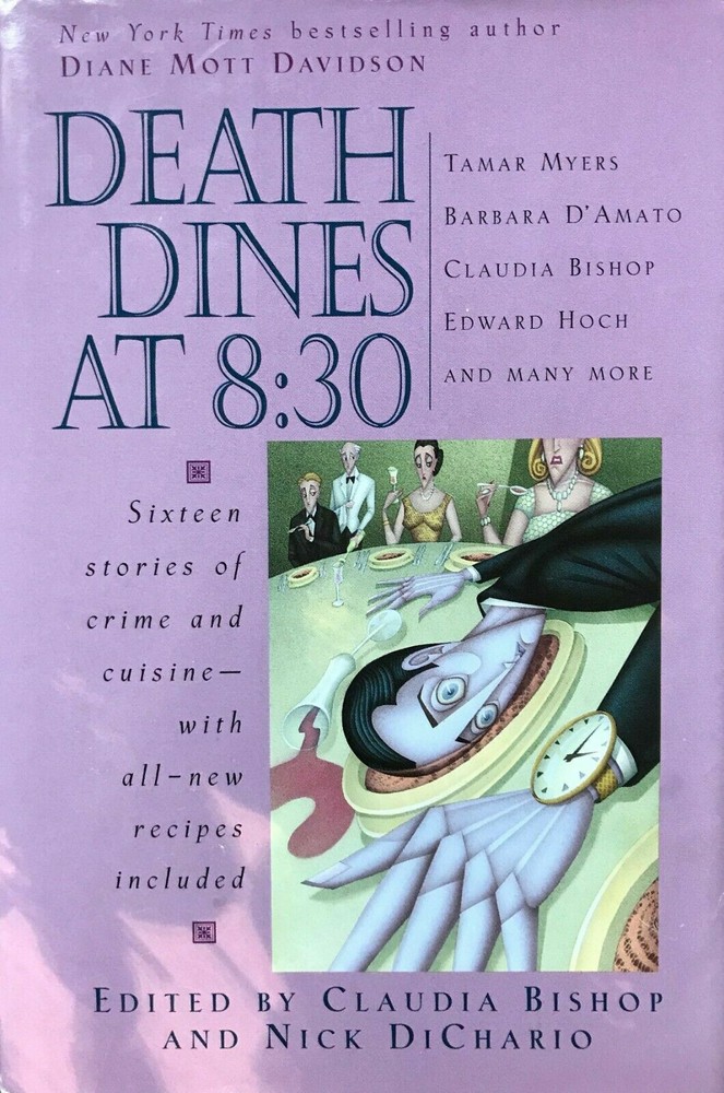 Death Dines at 8 30 Hardcover Short Story Anthology by Claudia Bishop 2001 Mystery Thriller Collection