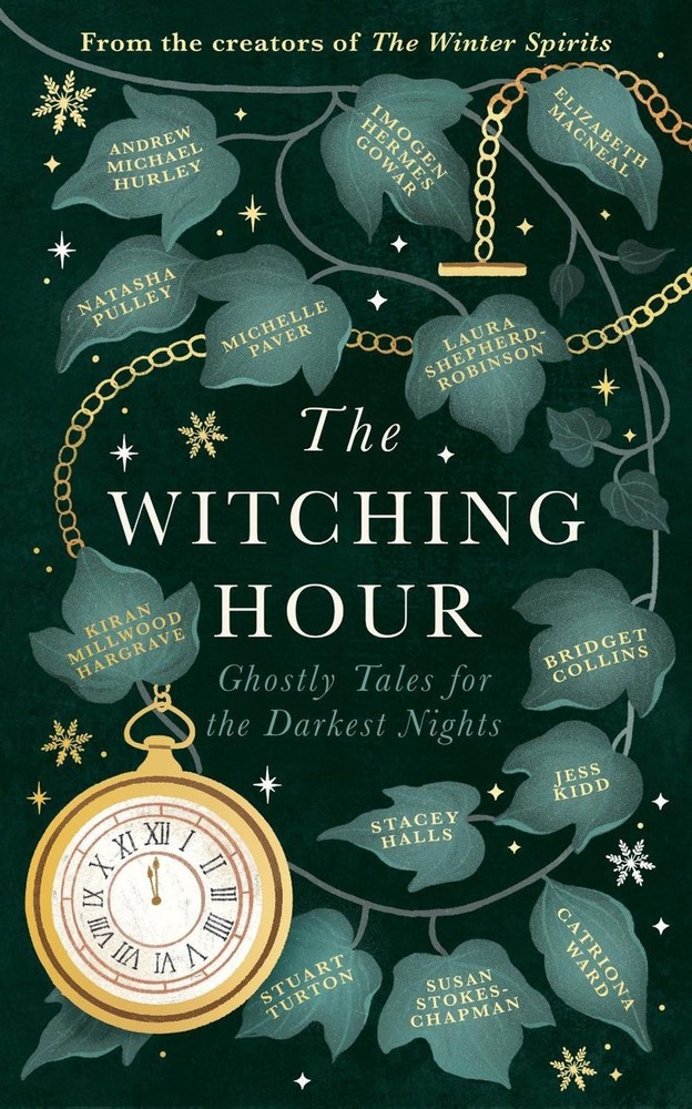 The Witching Hour: From the creators of The Haunting Season and The Winter Spiri