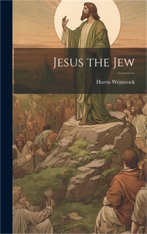 Jesus the Jew (Hardback or Cased Book)