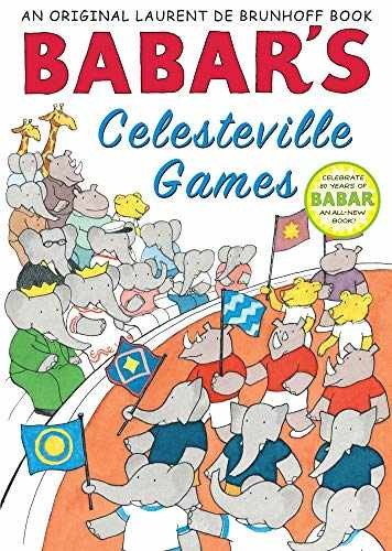 Babar's Celesteville Games - Hardcover, by de Brunhoff Laurent - Very Good