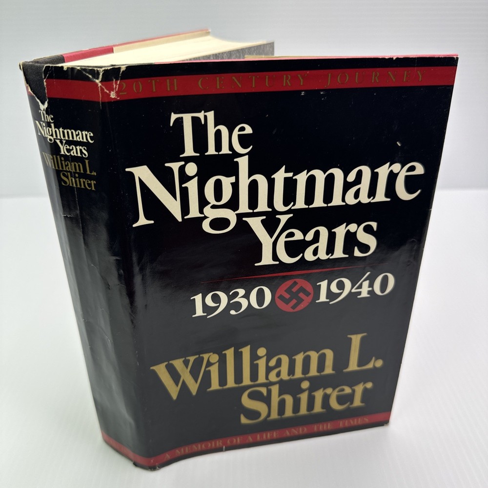The Nightmare Years 1930-1940 William L. Shirer Hardcover 1984 Little Brown & Co