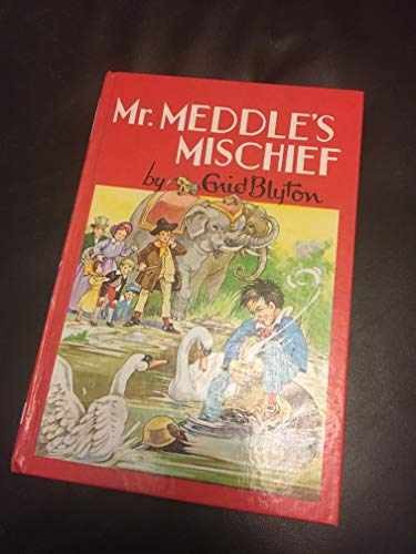 Mr. Meddle's Mischief - Hardcover, by Enid Blyton - Acceptable