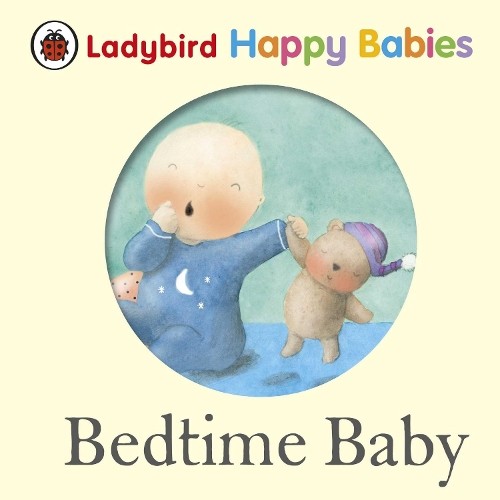 Ladybird Happy Babies: Bedtime Baby Book The Fast Free ShippingFREE US DELIVERY | ISBN: 1409310418 | Quality Books