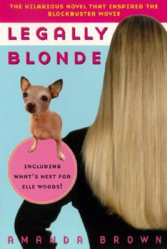 Legally Blonde - Paperback By Amanda Brown - VERY GOOD