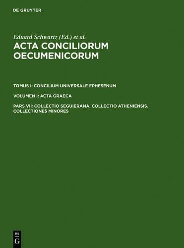 Collectio Seguierana. Collectio Atheniensis. Collectiones Minores (Hardback)