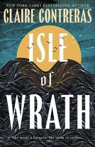 Claire Contreras Isle of Wrath (Paperback)Another great item from Rarewaves USA | Free delivery!