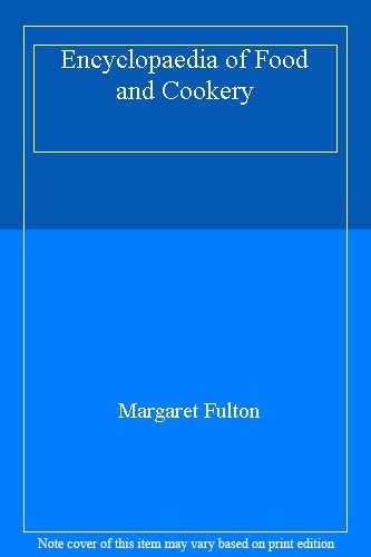 Margaret Fulton's Comprehensive Encyclopaedia of Food and Cookery