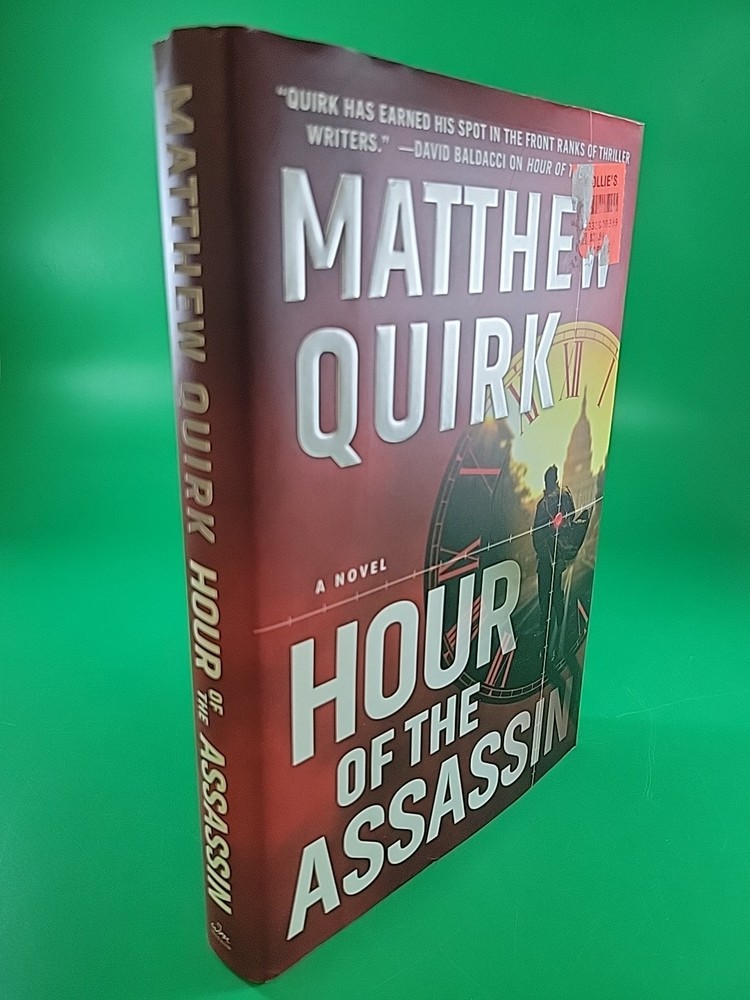 Hour of the Assassin: A Novel by Matthew Quirk HC