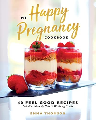 My Happy Pregnancy Cook Book: 40 Fe... by Thomson, Mrs Emma Paperback / softbackFREE US DELIVERY | ISBN: 1537492578 | Quality Books