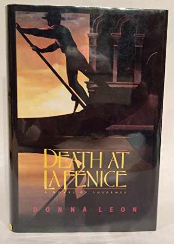 Death at La Fenice: A Novel of - Hardcover, by Leon Donna - Acceptable j