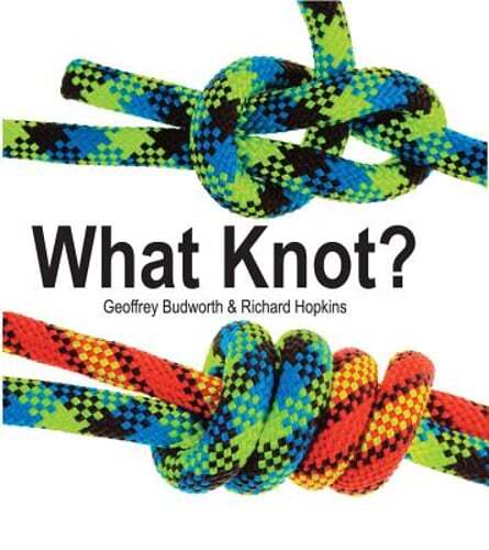 What Knot? by Geoffrey Budworth: Used