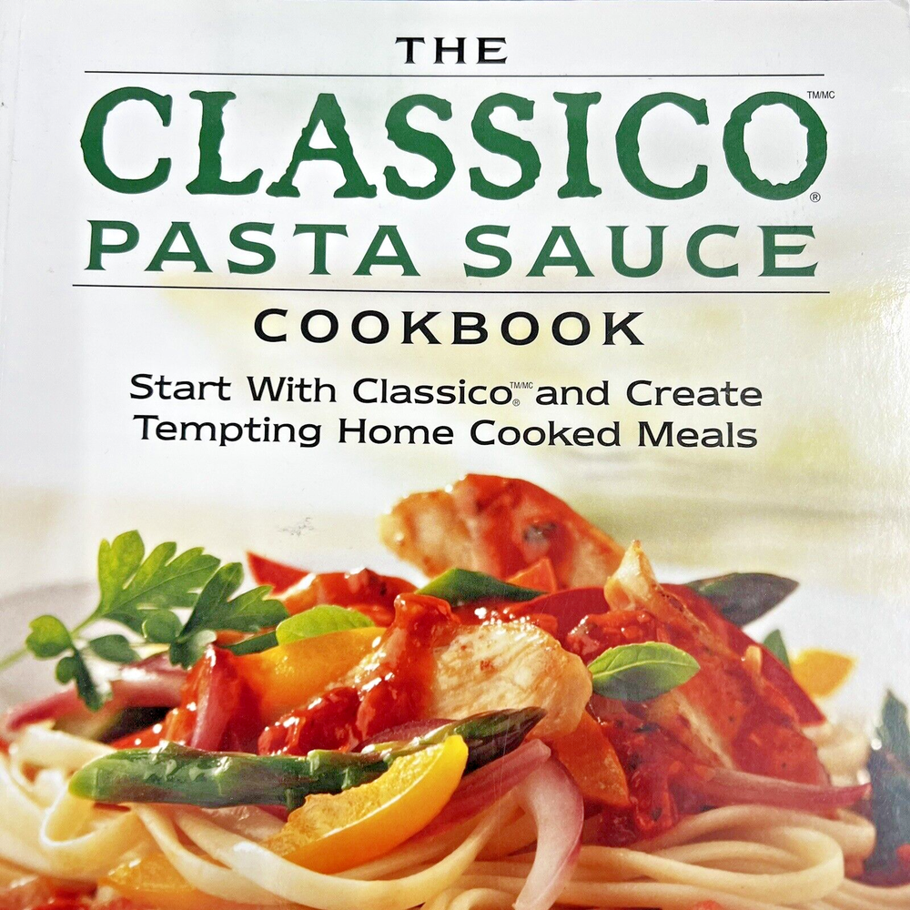 Classico Pasta Sauce Cookbook Hardback 2002 Home Cooked Meals