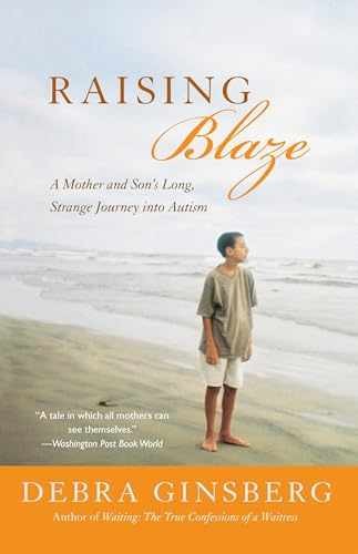 Raising Blaze: A Mother and Son's - Paperback, by Ginsberg Debra - Very Good