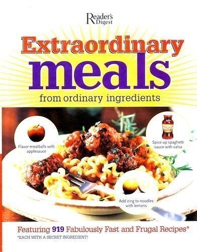 Extraordinary Meals from Ordinary Ingredients: 919 F...